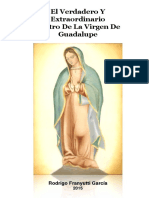 El Verdadero Y Extraordinario Rostro de La Virgen de Guadalupe