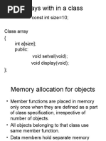 Arrays With in A Class: Const Int Size 10 Class Array (Int A (Size) Public: Void Setval (Void) Void Display (Void) )