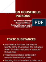 Common Household Poisons: Ms Achala Vithanage Research Officer National Poisons and Drug Information Centre
