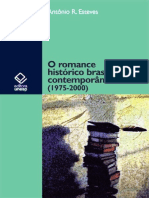O Romance Histórico Brasileiro Contemporâneo (1975-2000) - Antônio R. Esteves.PDF
