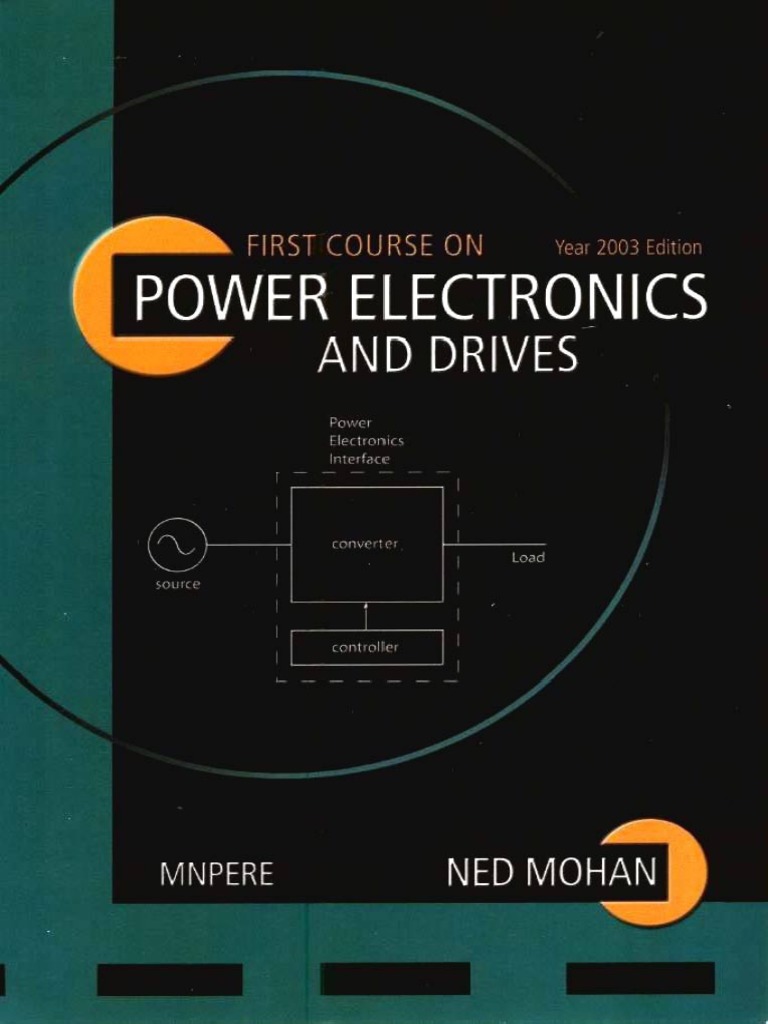 First Course On Power Electronics and Drives Ned Mohan PDF PDF