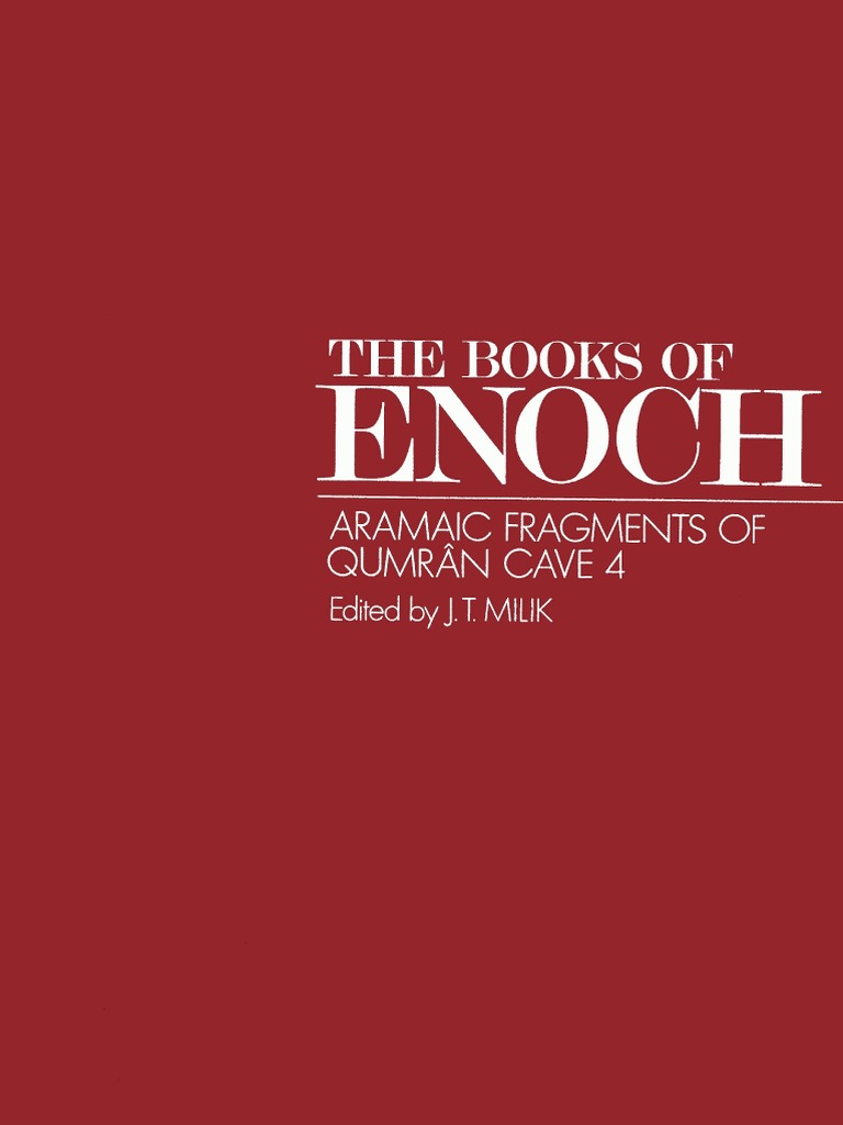 Books of Enoch (The) Aramaic Fragments of Qumran Cave 4 - Milik