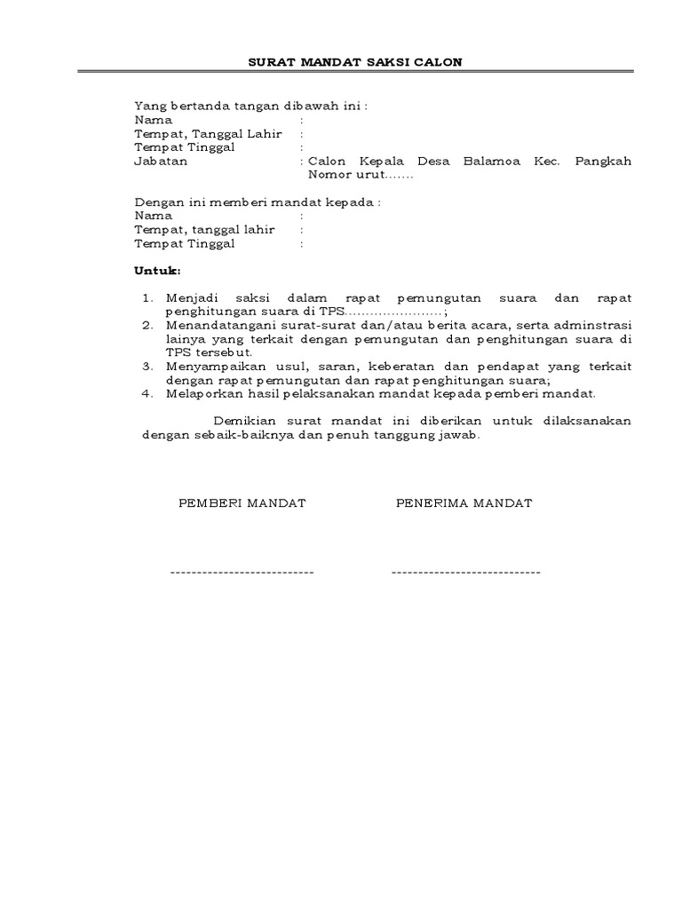 Surat Mandat Saksi Calon Contoh surat mandat saksi pilkades 2020 dari calon kepala desa salah satu kegiatan dalam tahapan pemungutanpenghitungan suara dalam pemilihan kepala desa adalah penugasan saksi calon kepala desa melalui surat mandat.
