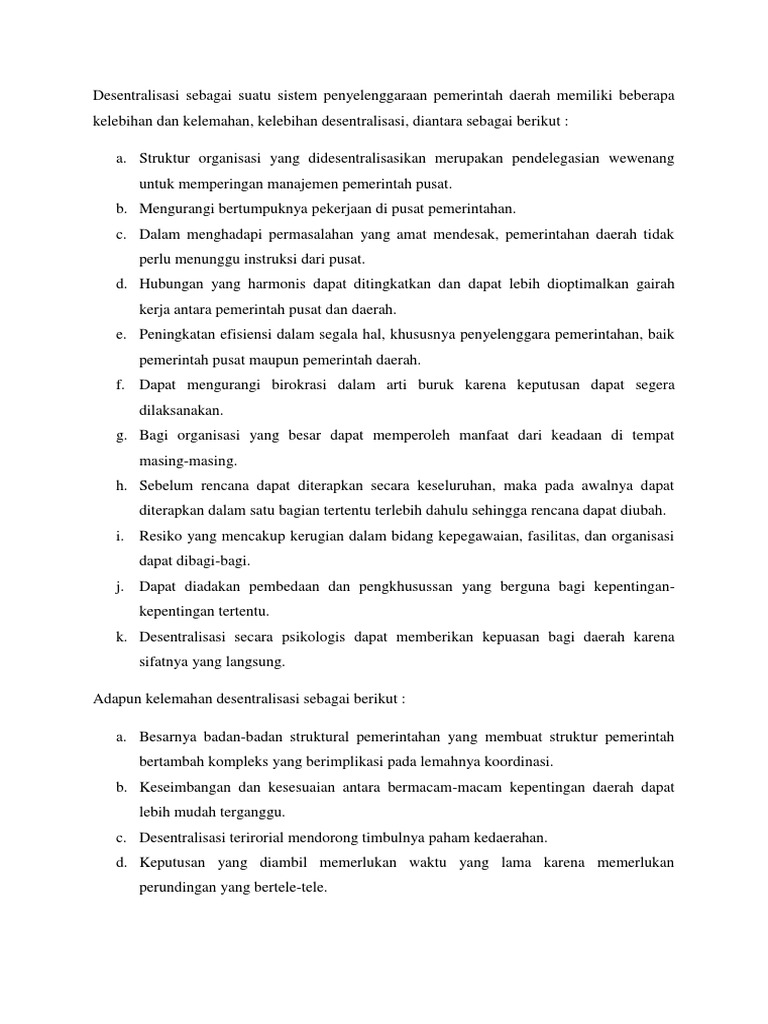 Desentralisasi Sebagai Suatu Sistem Penyelenggaraan Pemerintah Daerah Memiliki Beberapa Kelebihan Dan Kelemahan