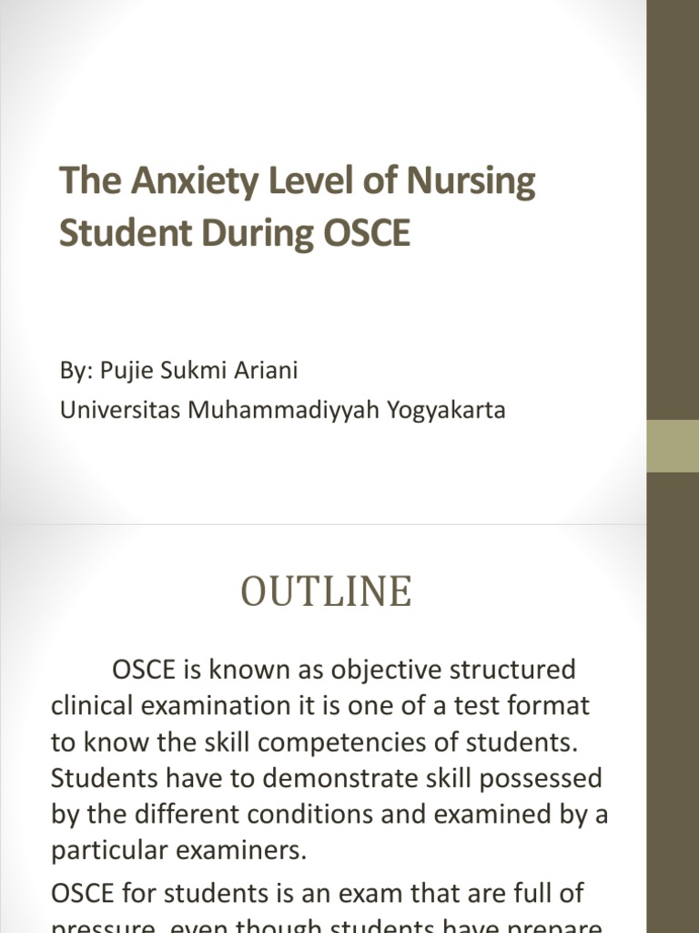 The Anxiety Level of Nursing Student During OSCE Anxiety Psychology & Cognitive Science