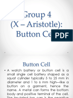 Group 4 (X - Aristotle) : Button Cell