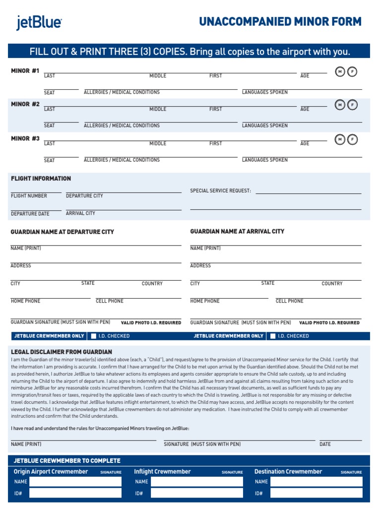 Unaccompanied Minor Form: FILL OUT &amp; PRINT THREE (3) COPIES. Bring All ...