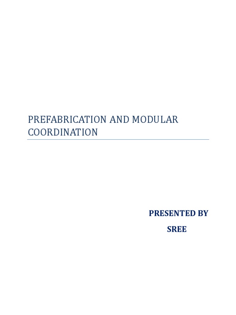 Prefabrication and Modular Coordination: Presented by Sree | PDF ...