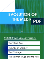 Evolution of The Media