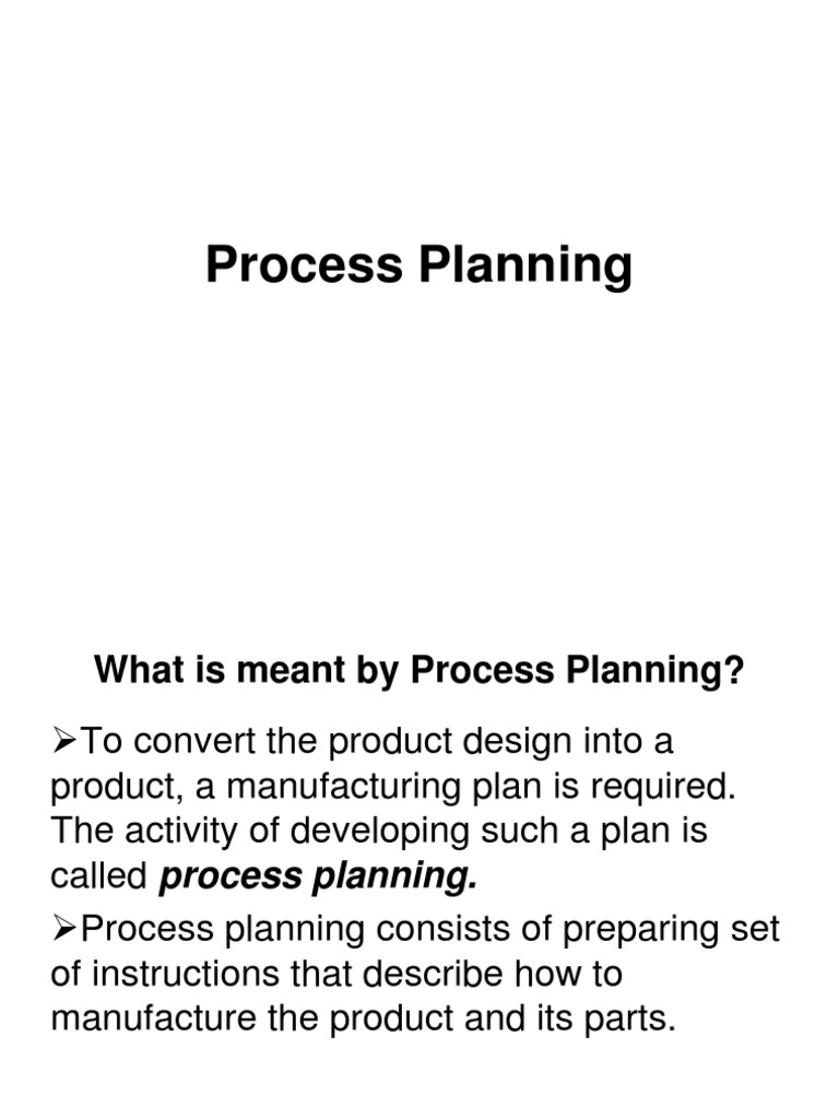Process Planning Engineer Responsibilities | PDF | Engineering Design ...