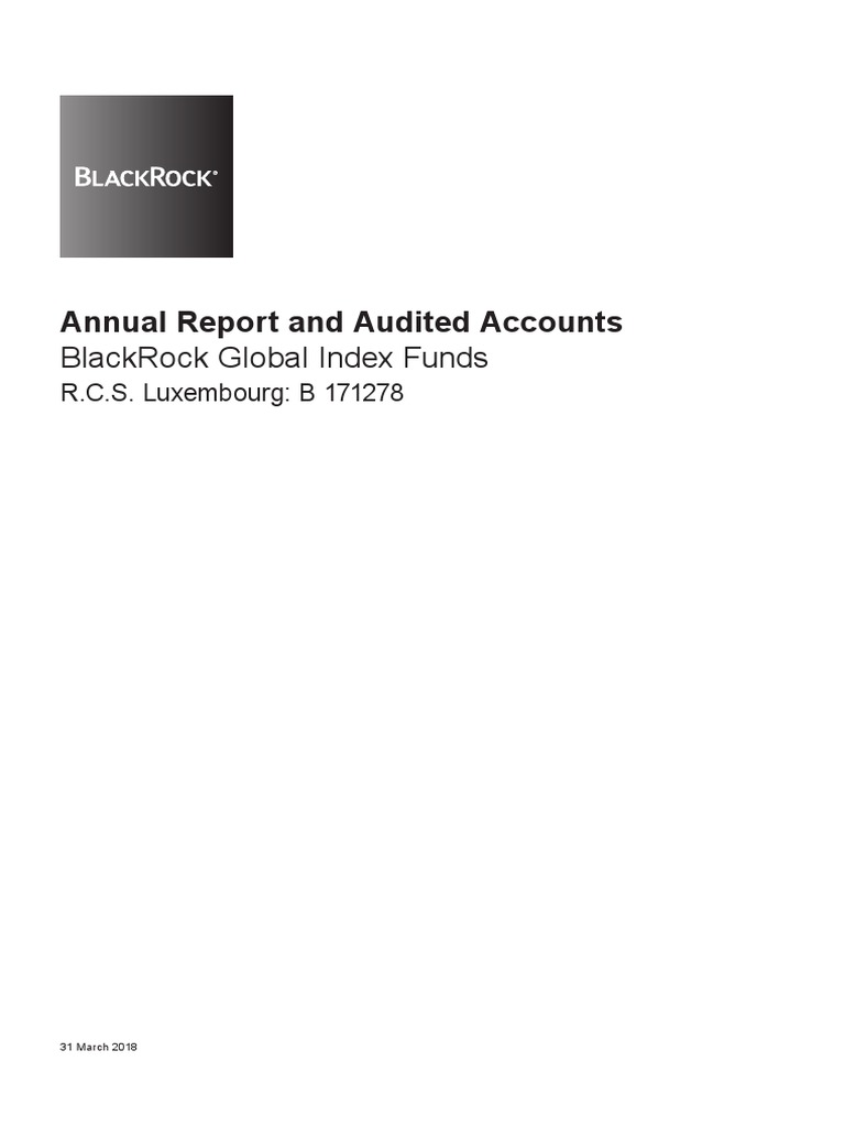 Blackrock Global Index Funds En Emea Annual Report March 2018 Pdf Investment Fund Index Fund