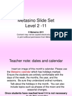 Metasino Slide Set Level 2 - 11: Content May Not Be Copied Electronically or in Print Without Permission From Metasino