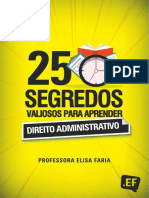 25 SEGREDOS VALIOSOS PARA APRENDER DIREITO ADMINISTRATIVO  -  ELISA FARIA - 2019.pdf