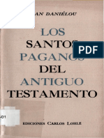 DANIELOU, J., Los Santos Paganos Del Antiguo Testamento, Carlos Lolhé, Buenos Aires 1959 PDF