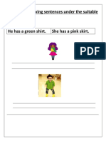 Copy The Following Sentences Under The Suitable Pictures He Has A Green Shirt. She Has A Pink Skirt