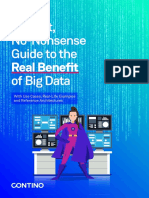 A Short No Nonsense Guide To The Real Benefit of Big Data