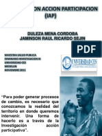 Investigacion Accion Participacion (IAP) : Duleza Mena Cordoba Jaminson Raul Ricardo Sejin