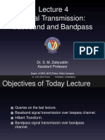 Signal Transmission: Baseband and Bandpass: Dr. S .M. Zafaruddin Assistant Professor