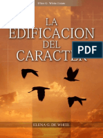 LA EDIFICACIÓN DEL CARÁCTER (ELLEN G. WHITE ESTATE).pdf