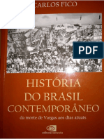 FICO, Carlos. Violencia Repressão e Sociedade. in Historia Do Brasil Contemporaneo