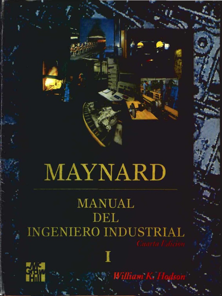 MAYNARD. Manual Del Ingeniero Industrial I - William K. Hodson, PDF, Ingeniería