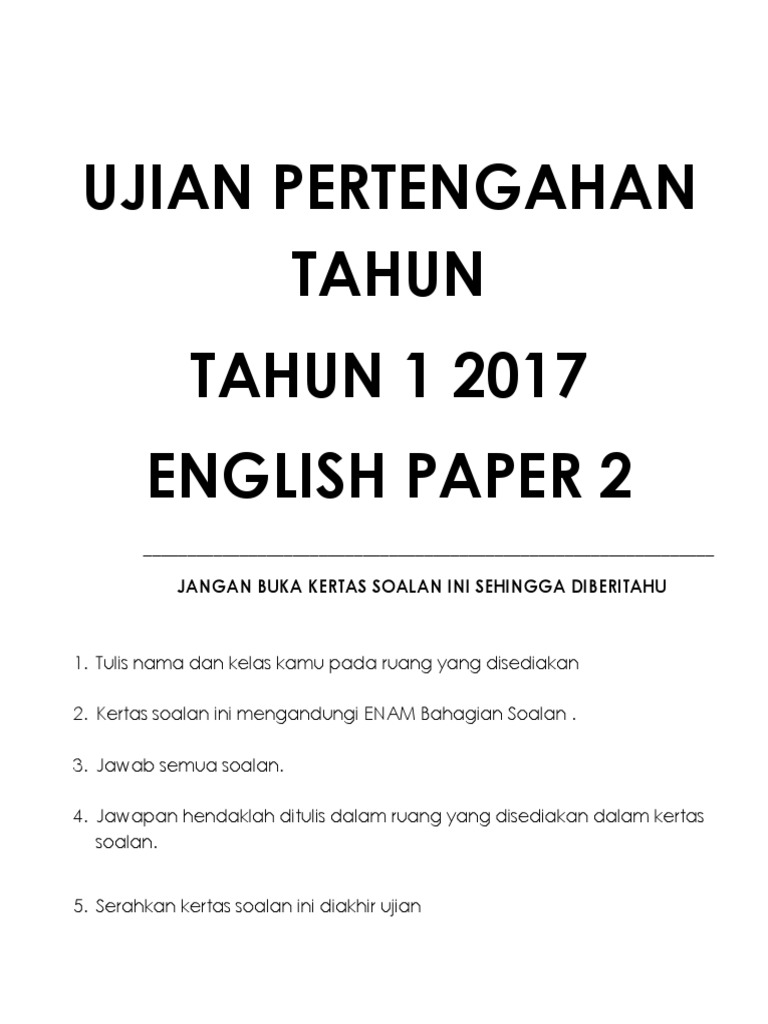 Ujian Pertengahan Tahun Tahun 1 2017 English Paper 2 Jangan Buka