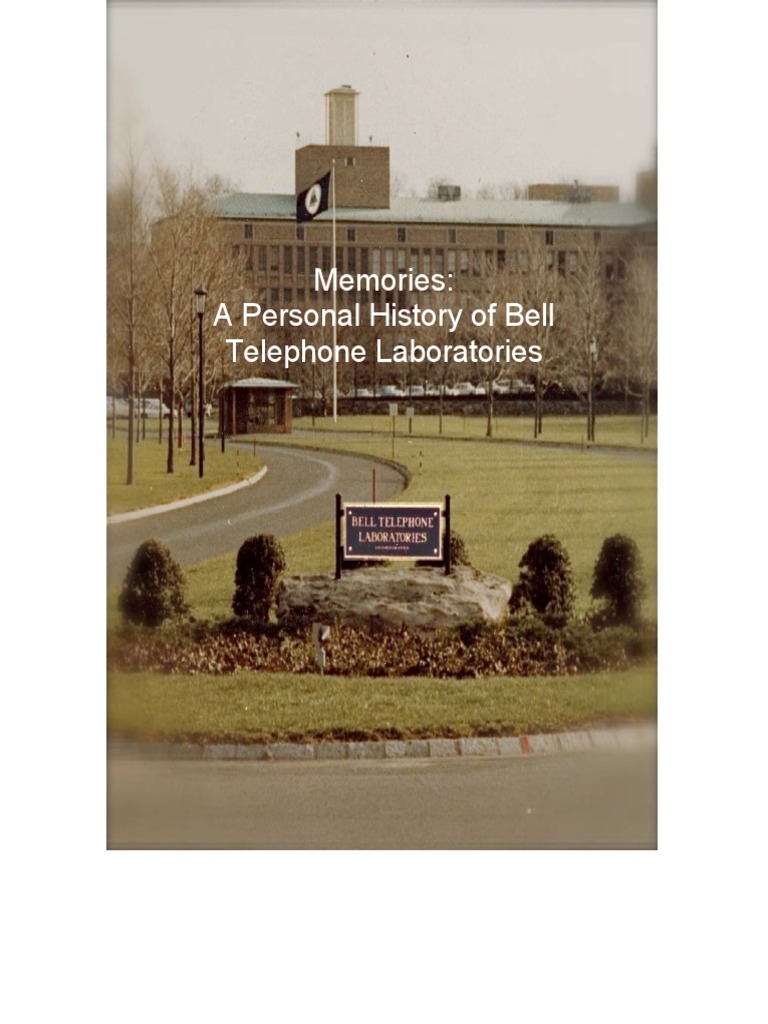 Memories A Personal History of Bell Telephone Laboratories