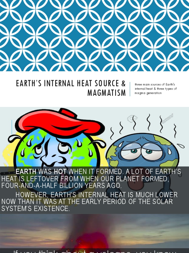 Earth's Internal Heat and Magmatism | PDF | Plate Tectonics | Magma