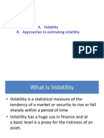 A. Volatility B. Approaches To Estimating Volatility