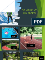 Do You Play Any Sport?