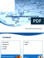 Ethics and Pharmaceutical Industry: Presented by Seth Kokora