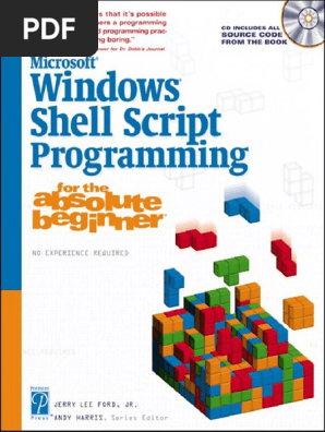 Windows Shell Script Programming for the Absolute Beginner