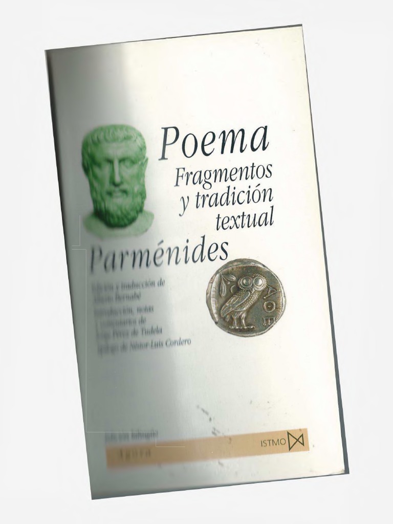 Parmenides Poema Fragmentos y Tradicion Textual PDF Platón Science