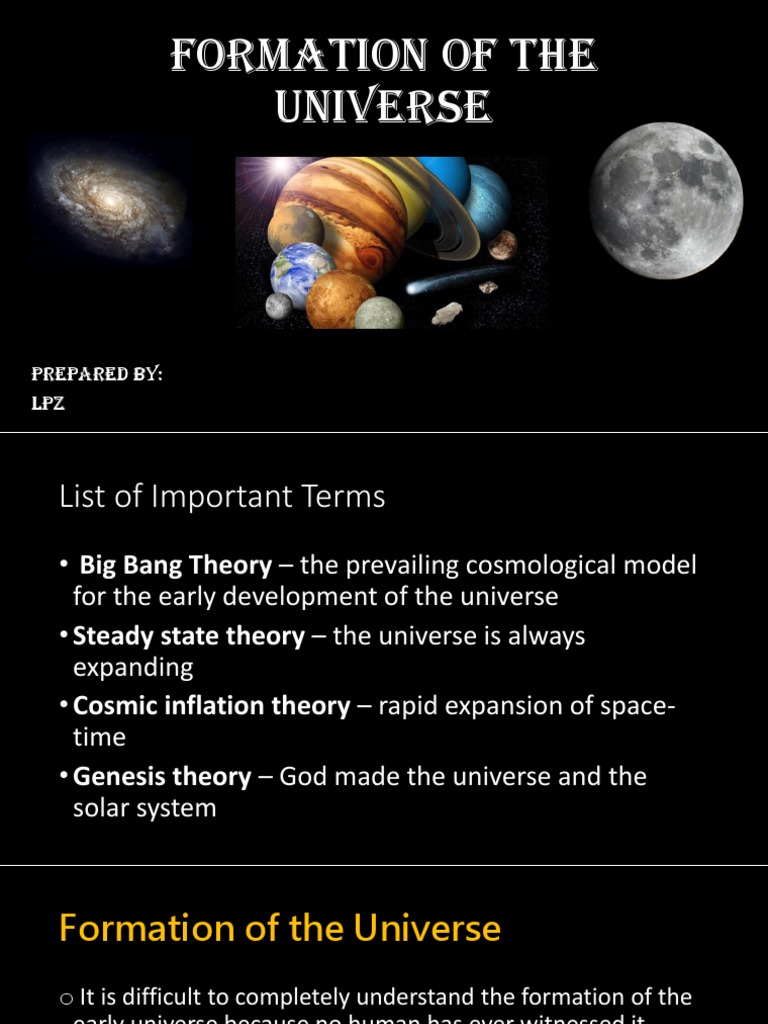 Formation of The Universe: Prepared By: LPZ | PDF | Big Bang | Physical ...