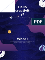 Hello Creativit Y!: Here Is Where Your Presentation Begins