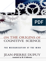 Dupuy - The mechanization of the mind - On the origins of cognitive science.pdf