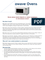 Microwave Ovens: Never Place Metal Objects or Metal Containers in Microwave Ovens!