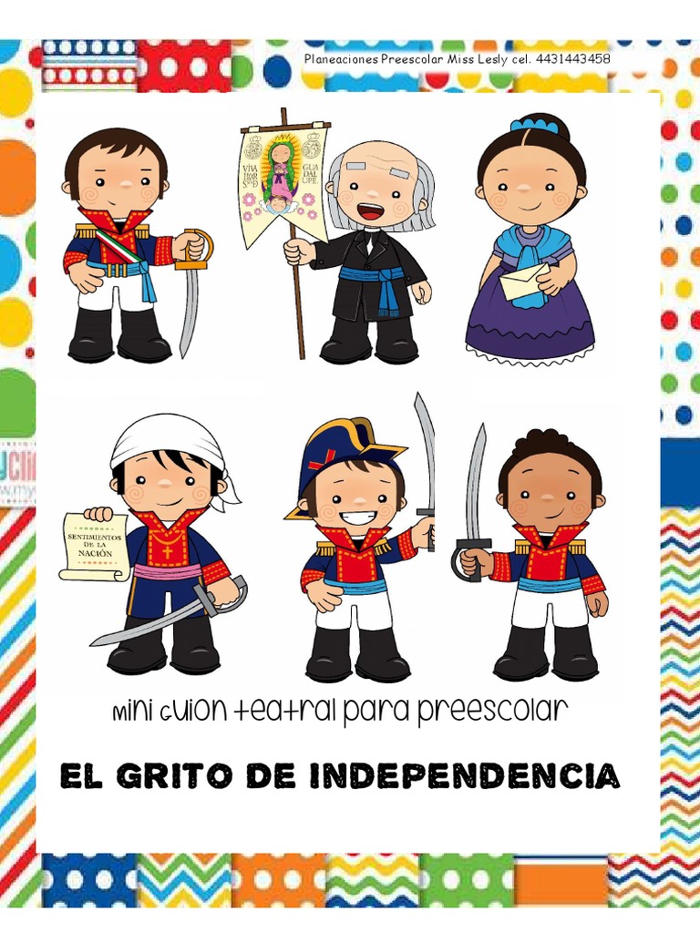 Mini Guión Teatral para Preescolar El Grito de Independencia. Planeaciones  Preescolar Miss Lesly | PDF | Agitación