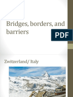 Bridges, Borders, and Barriers