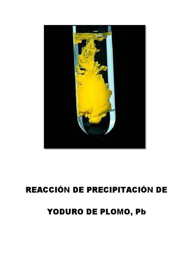Reacción de Precipitación de Yoduro de Plomo PDF Precipitación