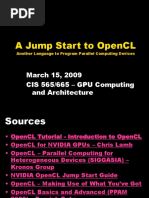 A Jump Start To Opencl: March 15, 2009 Cis 565/665 - Gpu Computing and Architecture