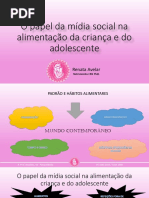 O PAPEL DA MÍDIA SOCIAL NA ALIMENTAÇÃO DA CRIANÁ E ADOLESCENTE.pptx