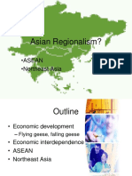 Asian Regionalism?: - Asean - Northeast Asia