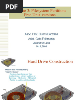 Lecture 3: Filesystem Partitions Free Unix Versions: Asoc. Prof. Guntis Barzdins Asist. Girts Folkmanis
