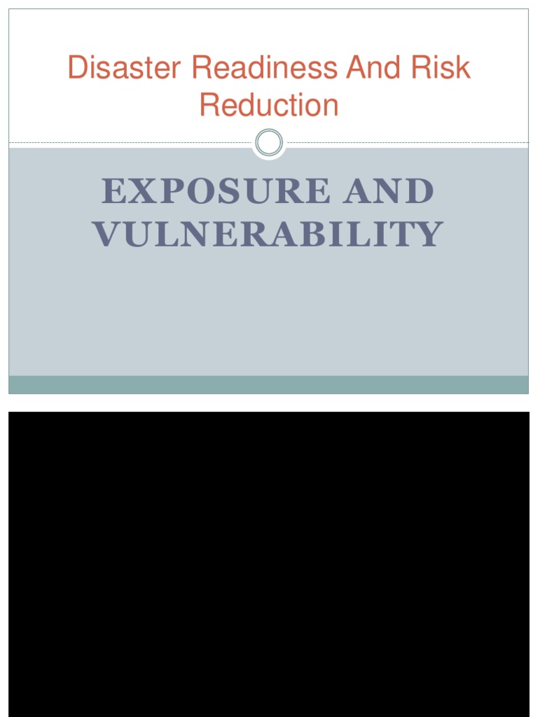 Understanding Exposure and Vulnerability | PDF | Hazards | Vulnerability