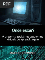 Onde estou? A presença social nos ambientes virtuais de aprendizagem