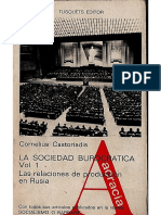 Castoriadis Cornelius - La Sociedad Burocratica 01 - Las Relaciones De Produccion En Rusia.compr.pdf