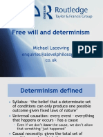 Free Will and Determinism: Michael Lacewing Enquiries@alevelphilosophy. Co - Uk