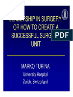 Leadership in Surgery Leadership in Surgery, or How To Create A Successful Surgical Unit Unit