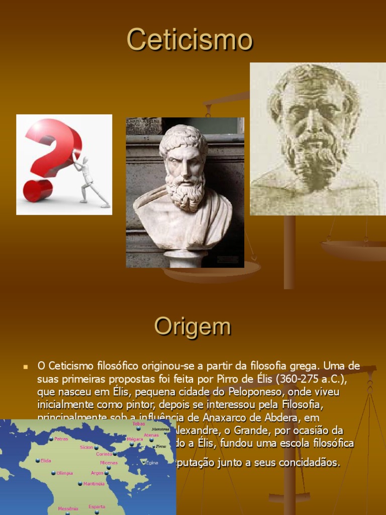 Ceticismo: Origem e Filósofos Principais | PDF | Ceticismo | Teorias ...